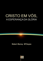 Cristo em vós a esperança da glória _ MCheyne.pdf